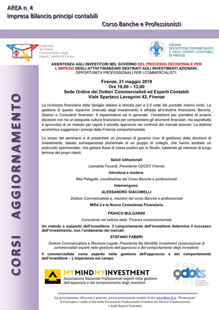 Firenze – Assistenza agli investitori nel governo del processo decisionale per l’impiego degli attivi finanziari destinati agli investimenti azionari.
