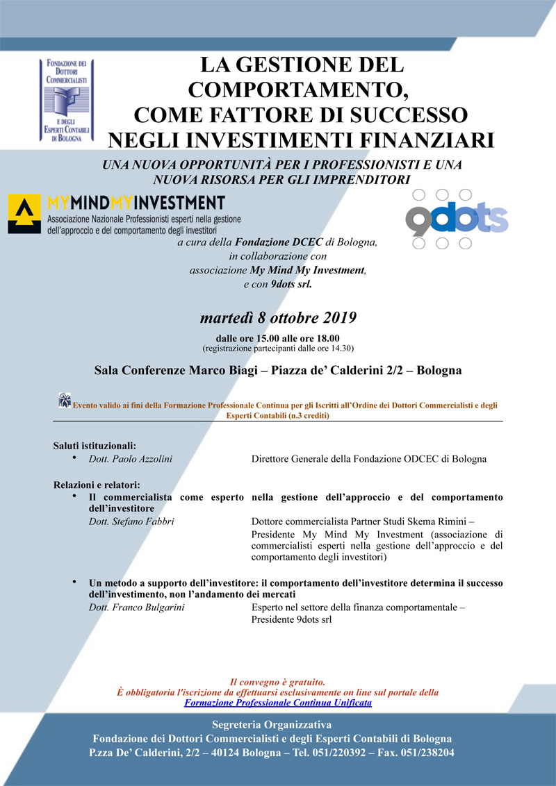 Bologna – 08/10/2019 – La gestione del comportamento, come fattore di successo negli investimenti finanziari