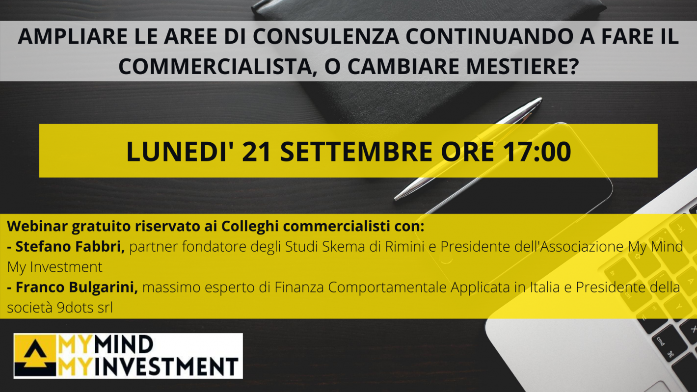21/09/2020 – Webinar “AMPLIARE LE AREE DI CONSULENZA CONTINUANDO A FARE IL COMMERCIALISTA, O CAMBIARE MESTIERE?”