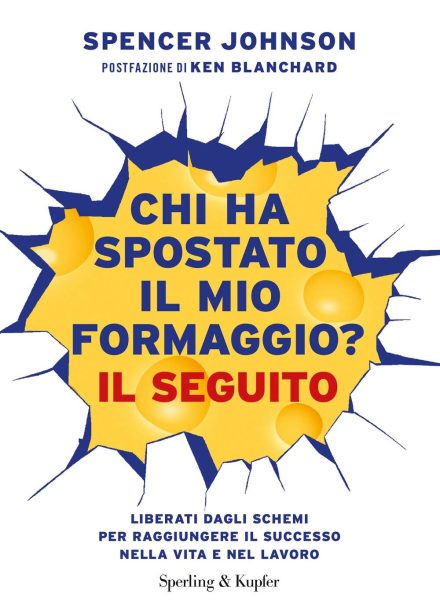 chi ha spostato il mio formaggio il seguito